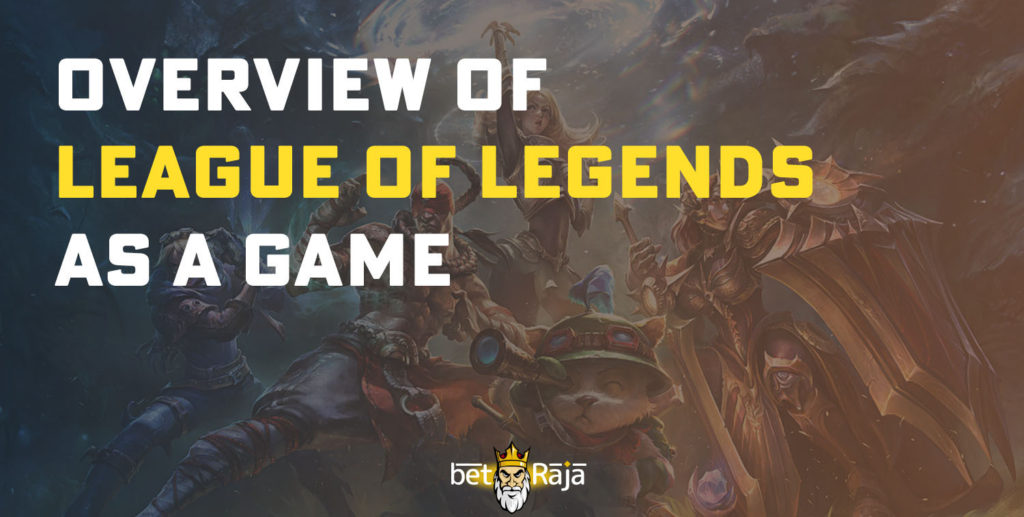 Overview of League of Legends