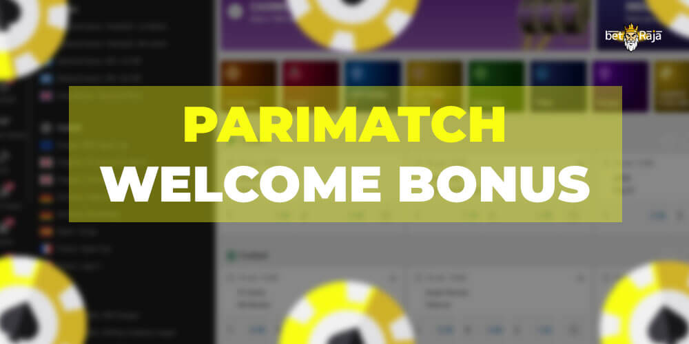 Parimatch welcome bonus