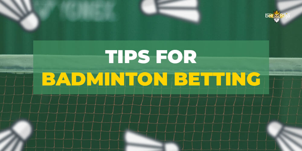 Tips and strategies for badminton betting