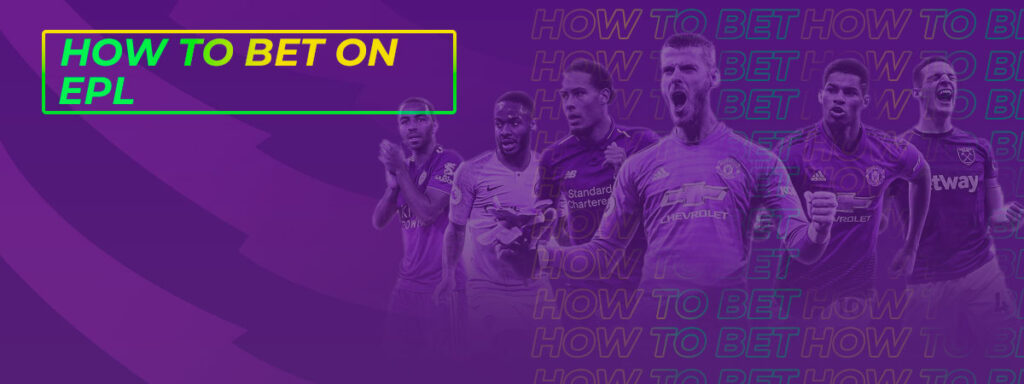 How to bet on EPL