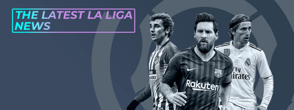 The latest La Liga news