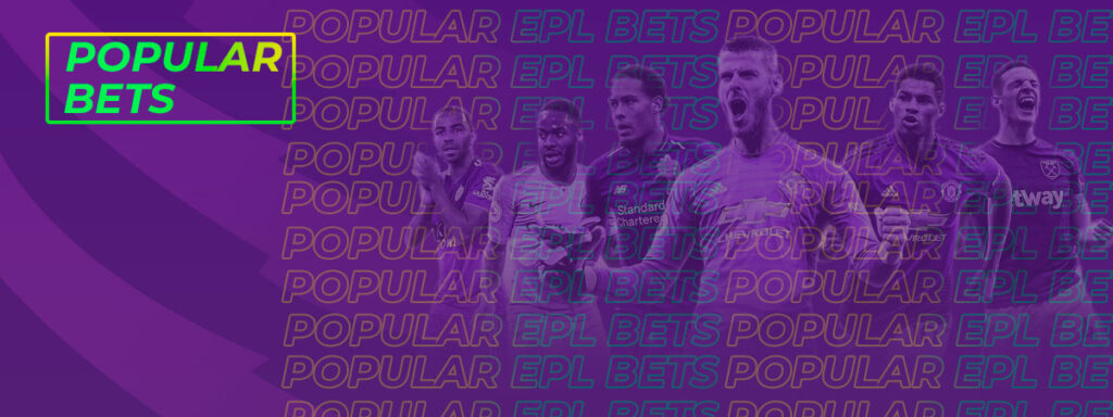 Popular bets on EPL