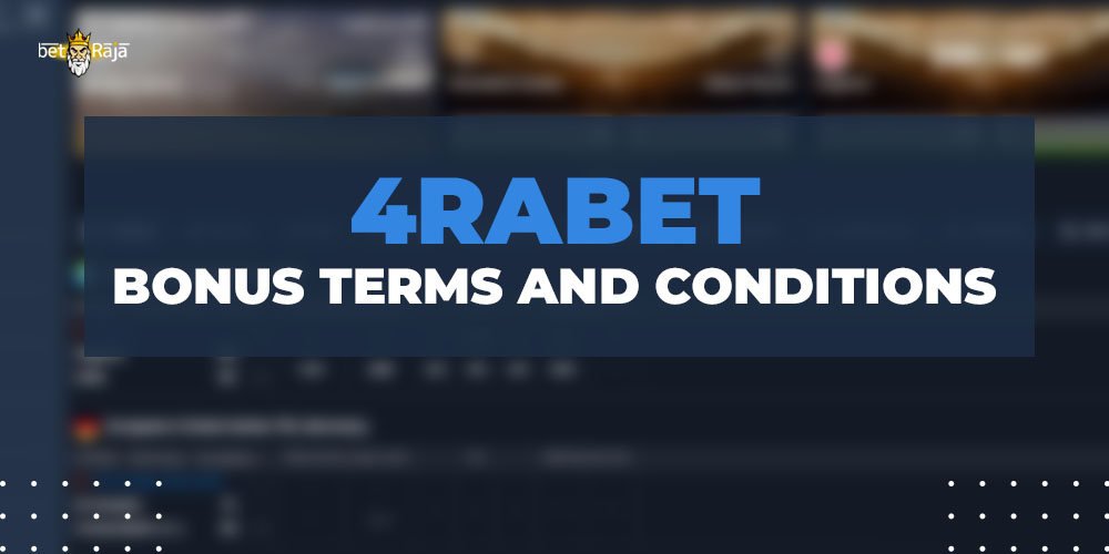 4rabet Bonus Code Terms and Conditions