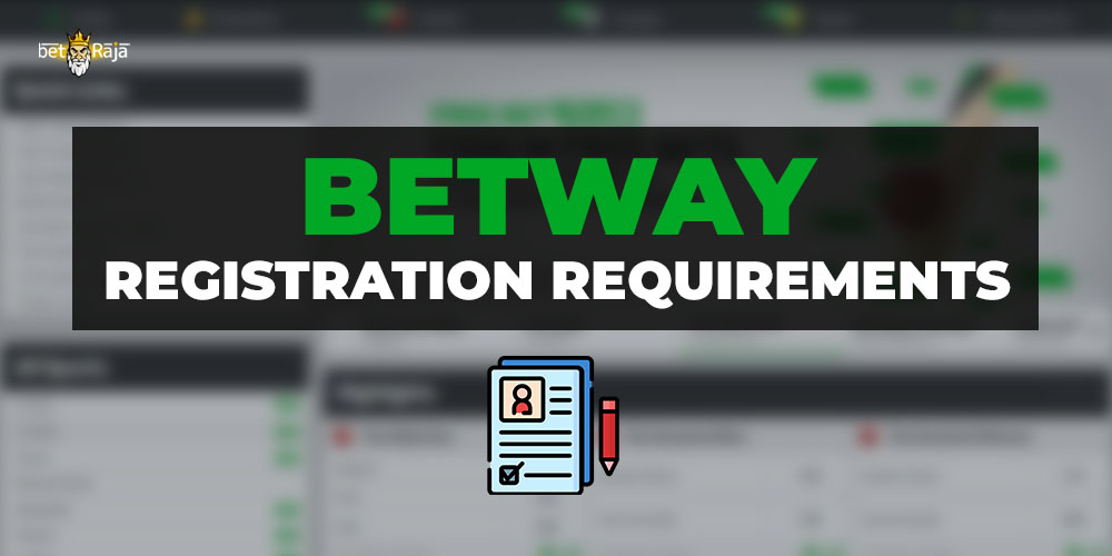 Betway Registration Requirements