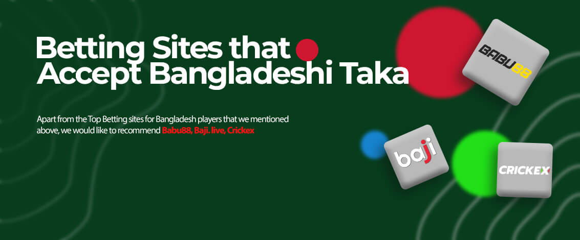 Taka Bangladesh betting sites.