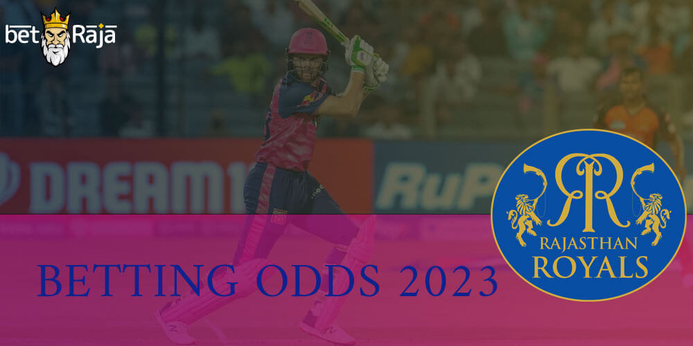 Rajasthan Royals Betting Odds For IPL 2023