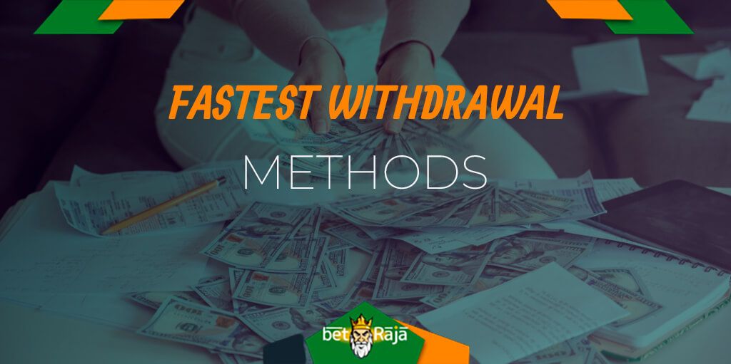 Fast Withdrawal Betting Methods 2023