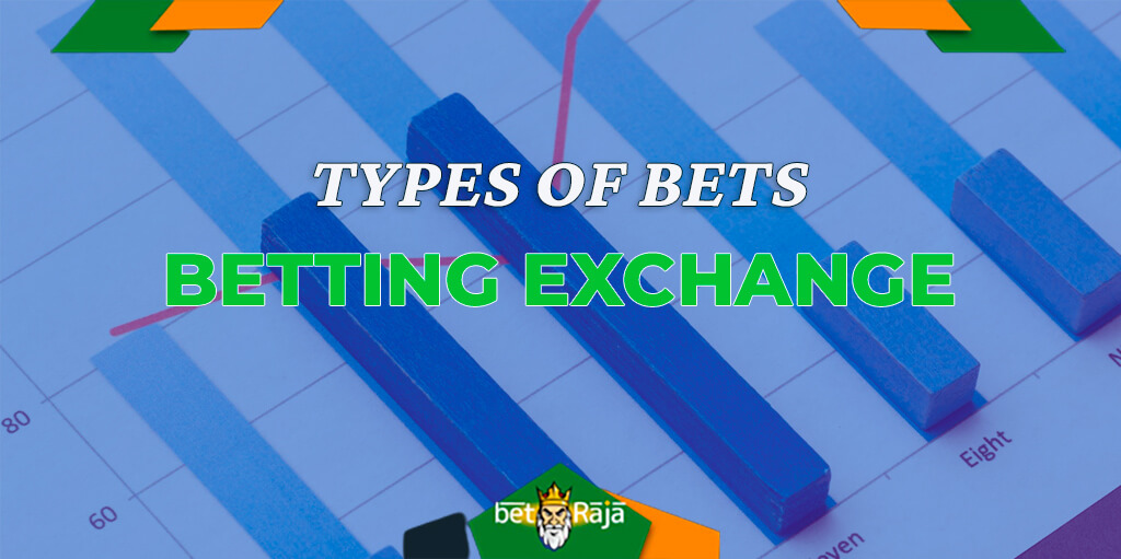 There are two types of bet on the betting exchange: Win - this is where you back a team to win a particular event and Lay - this is where you become the bookmaker.