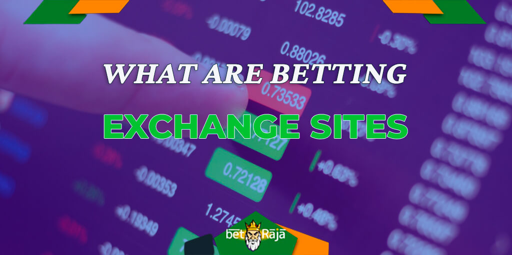 Betting exchange sites are places online where people can bet against each other instead of against a bookmaker.