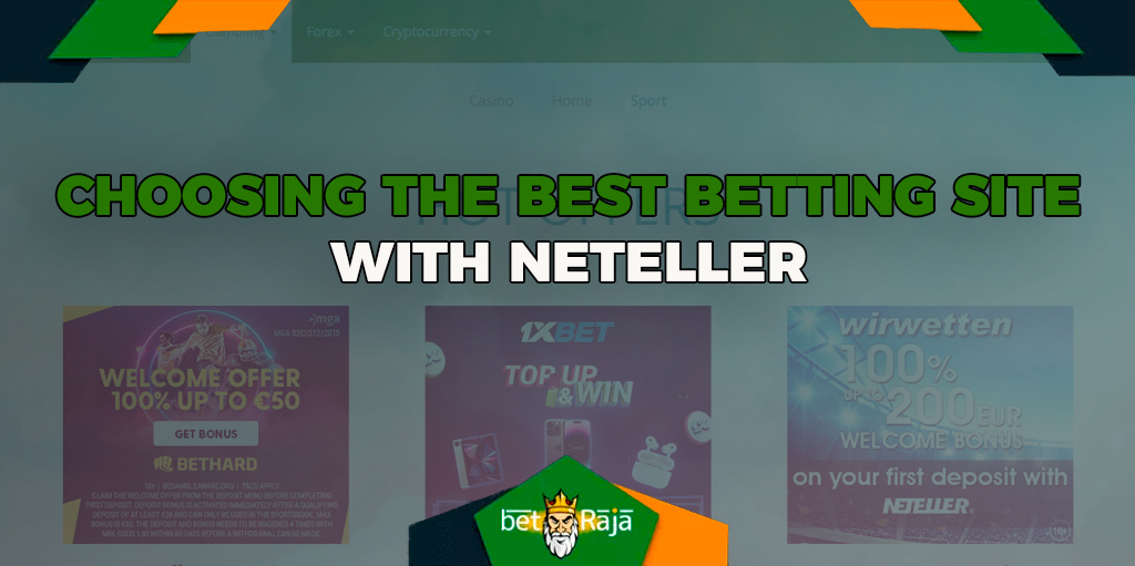 How to choose a Neteller betting site
