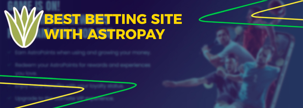 Top 3 Betting Sites with Astropay Card