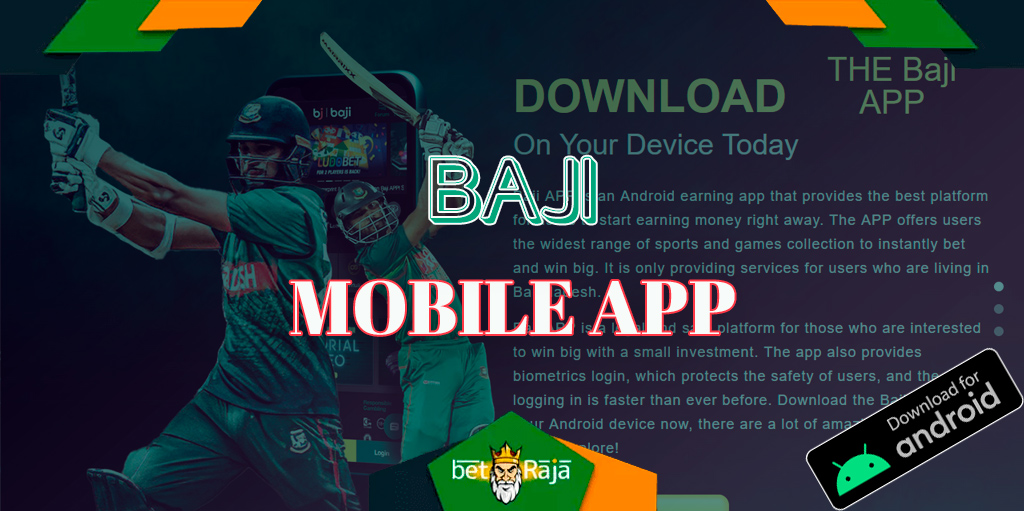 Casino games and sports betting are also available on the BAJI mobile app