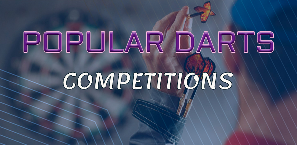 We bring to your attention our top most popular darts competitions.