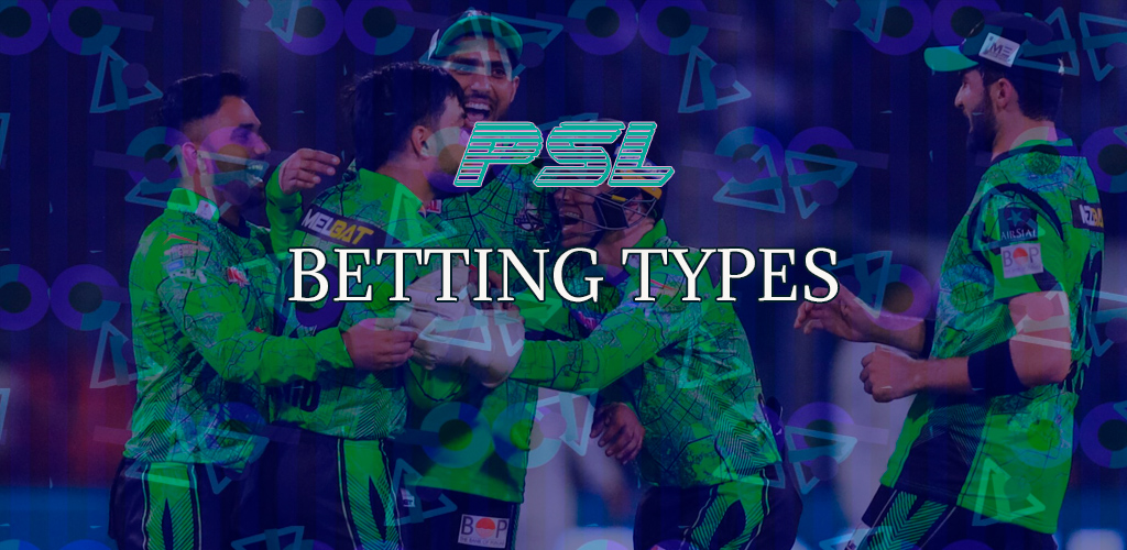 At PSL Betting, bets are available in a wide range: match winner, Championship winner.