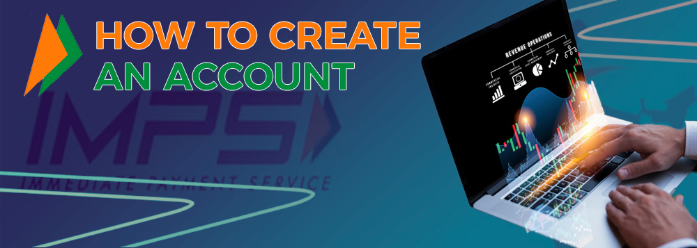 How to create an account in the Indian IMPS system.