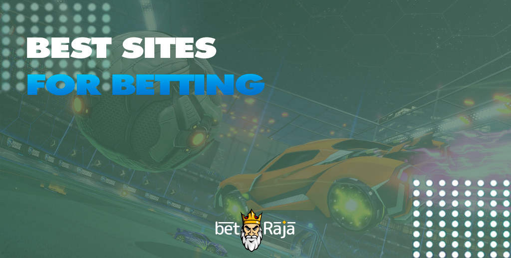Best bookmakers to bet on Rocket League in India.