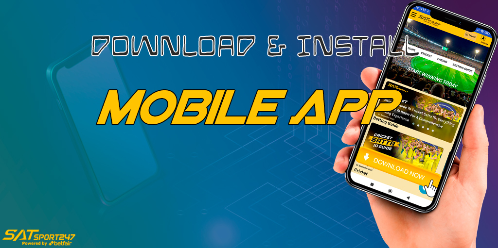 Where to download and how to install the Satsport247 mobile application.