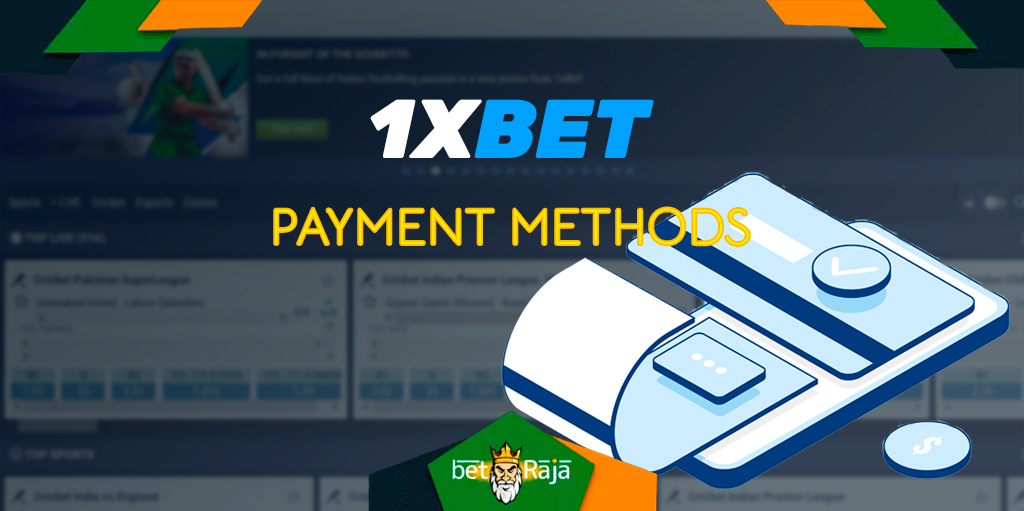 1xbet bookmaker works with all payment methods in India.