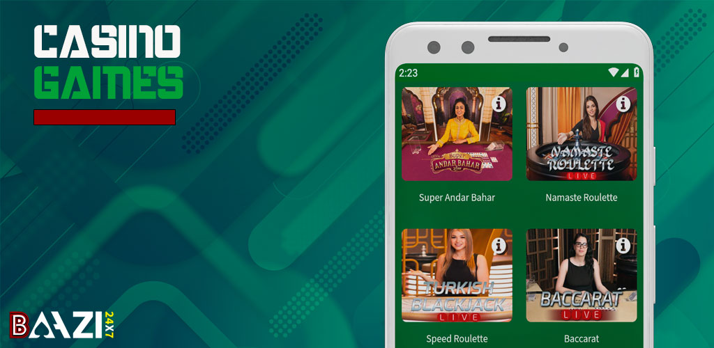 In the Baazi247 casino app, you can comfortably play all games, from roulette to slots.