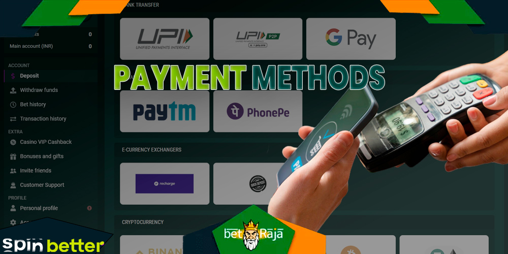 Spinbetter platform works with all the most popular payment methods in India.